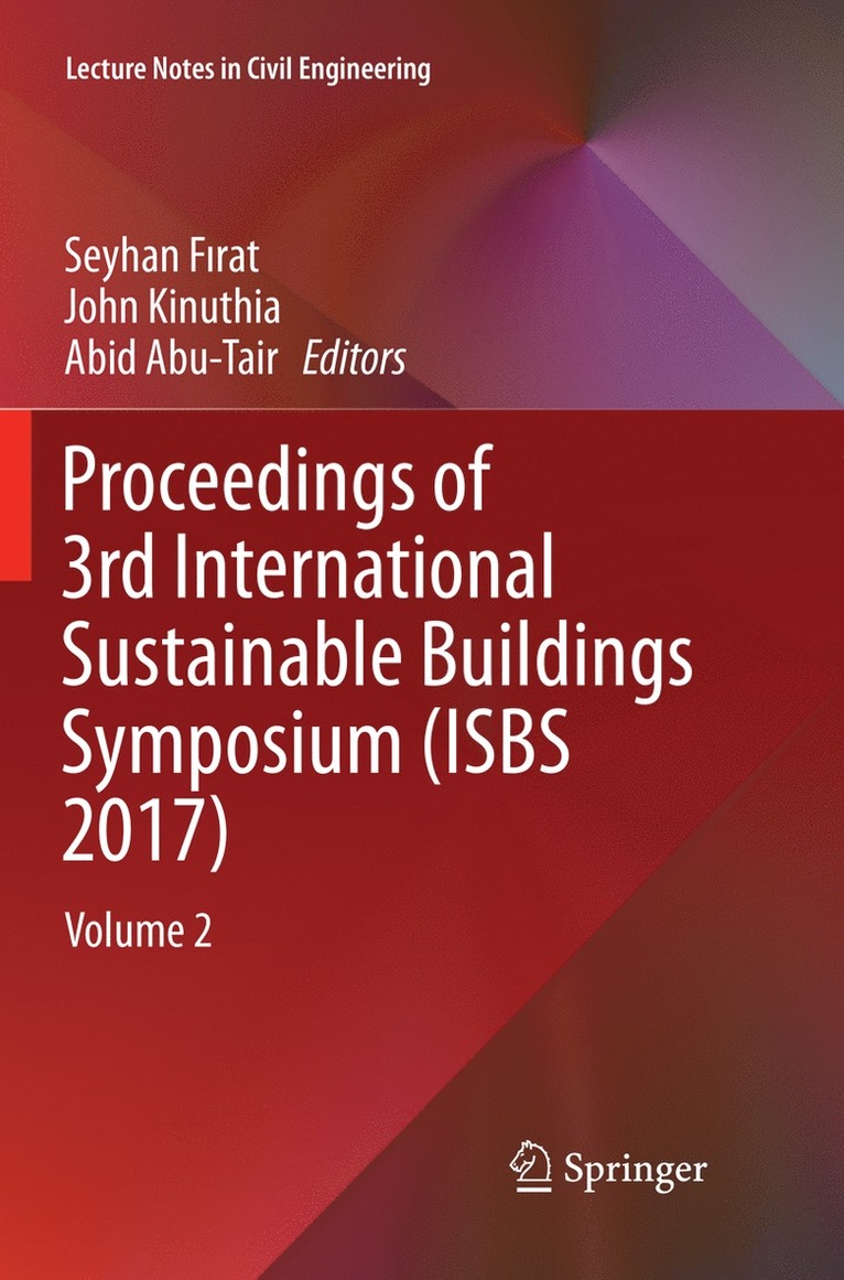 Seyhan Fırat, John Kinuthia, Abid Abu-Tair, Seyhan Firat, Seyhan F&#305;rat - Proceedings of 3rd International Sustainable Buildings Symposium (ISBS 2017), Häftad