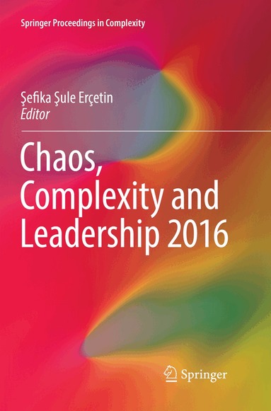 Şefika Şule Erçetin - Chaos, Complexity and Leadership 2016, Häftad