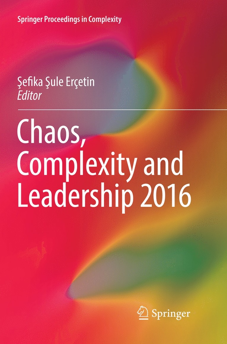 Şefika Şule Erçetin, Sefika Sule Ercetin, &#350;efika &#350;ule Erçetin, Sefika Sule Erçetin - Chaos, Complexity and Leadership 2016, Häftad