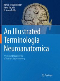 bokomslag An Illustrated Terminologia Neuroanatomica