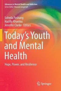 bokomslag Todays Youth and Mental Health