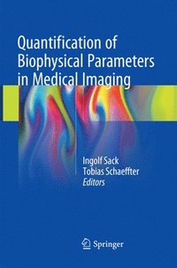 bokomslag Quantification of Biophysical Parameters in Medical Imaging