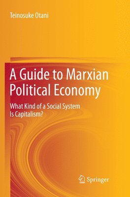A Guide to Marxian Political Economy 1