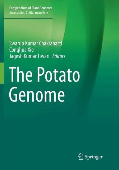 Swarup Kumar Chakrabarti, Conghua Xie, Jagesh Kumar Tiwari - Potato Genome, Häftad