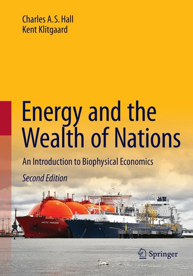 Charles A.S. Hall, Kent Klitgaard - Energy and the Wealth of Nations, Häftad