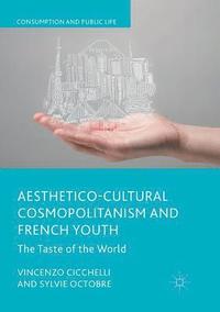 bokomslag Aesthetico-Cultural Cosmopolitanism and French Youth
