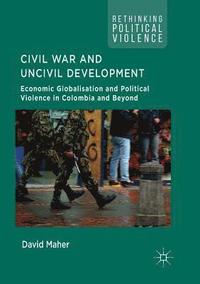 bokomslag Civil War and Uncivil Development