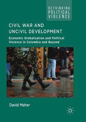 Civil War and Uncivil Development 1