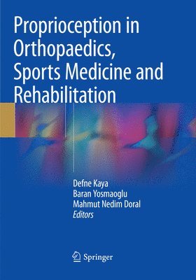 Proprioception in Orthopaedics, Sports Medicine and Rehabilitation 1