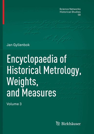 Jan Gyllenbok - Encyclopaedia of Historical Metrology, Weights, and Measures, Häftad