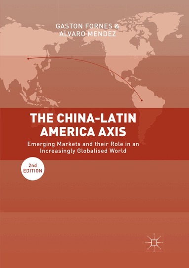 Gaston Fornes, Alvaro Mendez - China-Latin America Axis, Häftad
