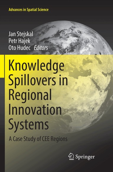 Jan Stejskal, Petr Hajek, Oto Hudec - Knowledge Spillovers in Regional Innovation Systems, Häftad