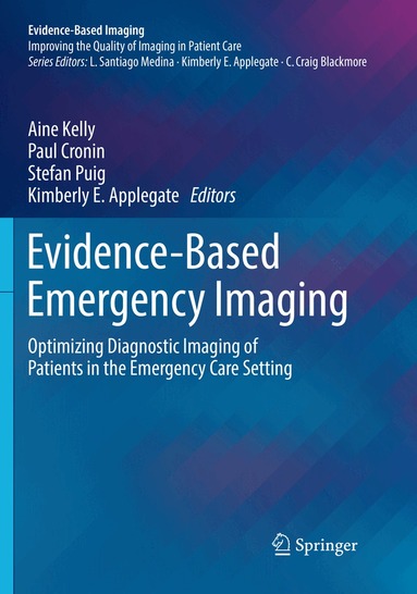 Aine Kelly, Paul Cronin, Stefan Puig, Kimberly E. Applegate - Evidence-Based Emergency Imaging, Häftad