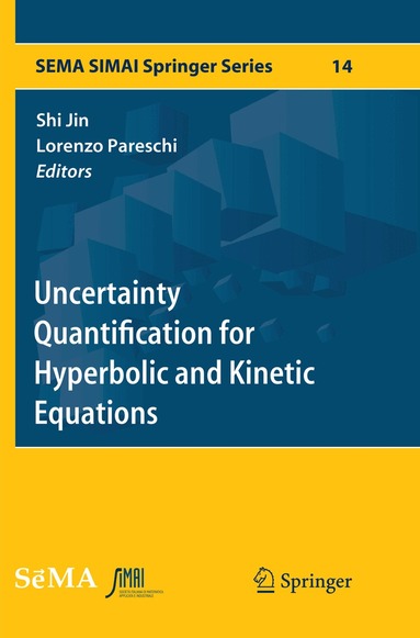 Shi Jin, Lorenzo Pareschi - Uncertainty Quantification for Hyperbolic and Kinetic Equations, Häftad