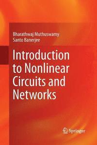 bokomslag Introduction to Nonlinear Circuits and Networks