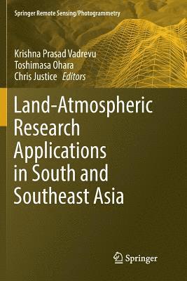 bokomslag Land-Atmospheric Research Applications in South and Southeast Asia