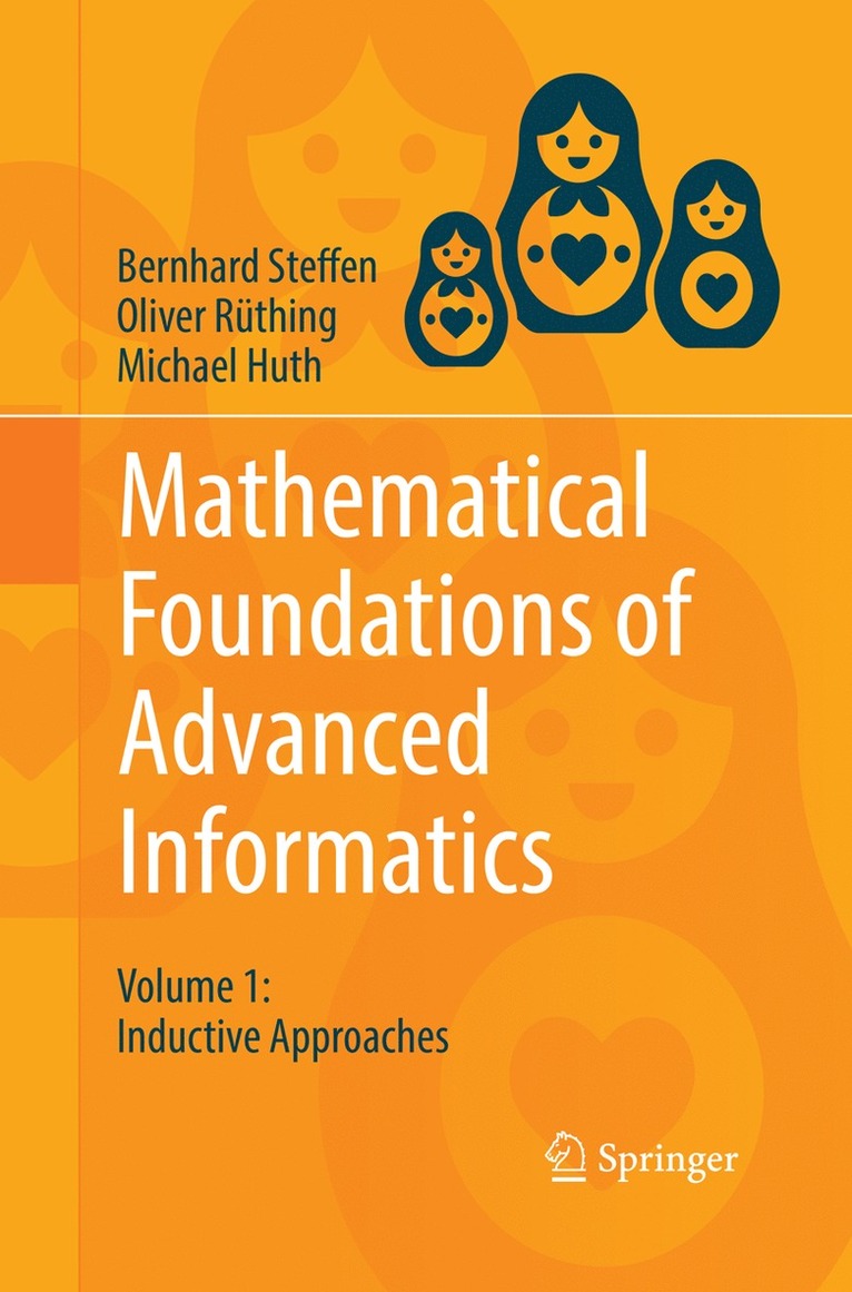 Bernhard Steffen, Oliver Rüthing, Michael Huth, Oliver Ruthing - Mathematical Foundations of Advanced Informatics, Häftad