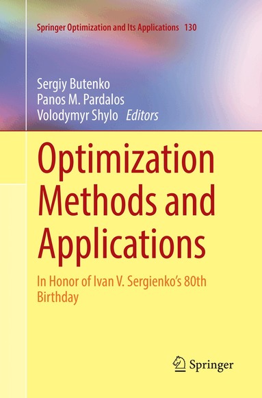 Sergiy Butenko, Panos M. Pardalos, Volodymyr Shylo - Optimization Methods and Applications, Häftad