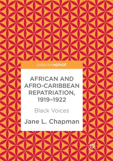 Jane L. Chapman - African and Afro-Caribbean Repatriation, 1919–1922, Häftad