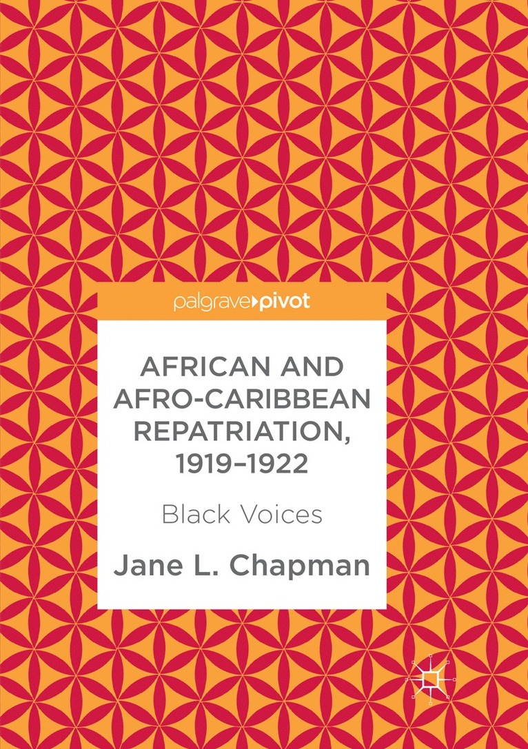 Jane L. Chapman - African and Afro-Caribbean Repatriation, 1919–1922, Häftad