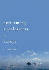 bokomslag Performing Statelessness in Europe