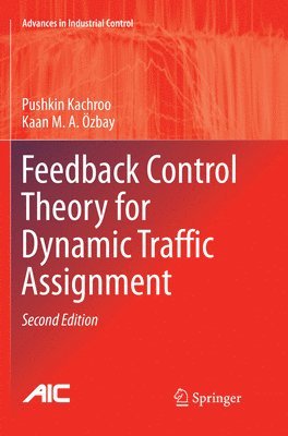 bokomslag Feedback Control Theory for Dynamic Traffic Assignment