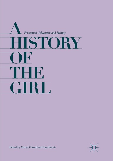 Mary O'Dowd, June Purvis - History of the Girl, Häftad