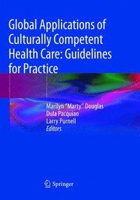 bokomslag Global Applications of Culturally Competent Health Care: Guidelines for Practice