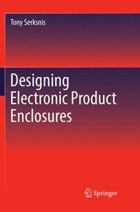bokomslag Designing Electronic Product Enclosures