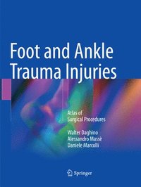 bokomslag Foot and Ankle Trauma Injuries