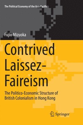 bokomslag Contrived Laissez-Faireism