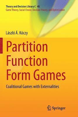 Partition Function Form Games 1