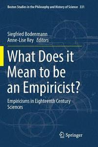 bokomslag What Does it Mean to be an Empiricist?