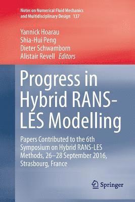 Progress in Hybrid RANS-LES Modelling 1