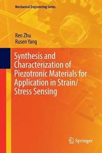 bokomslag Synthesis and Characterization of Piezotronic Materials for Application in Strain/Stress Sensing