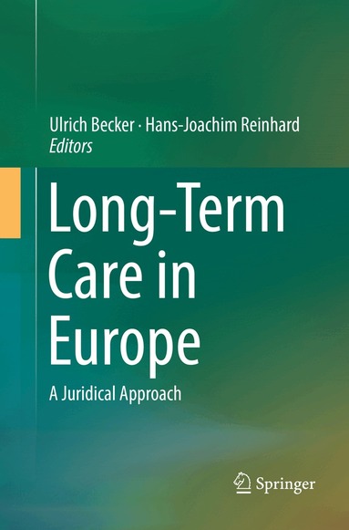 Ulrich Becker, Hans-Joachim Reinhard - Long-Term Care in Europe, Häftad