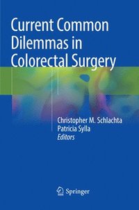 bokomslag Current Common Dilemmas in Colorectal Surgery