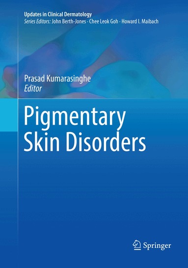 Prasad Kumarasinghe - Pigmentary Skin Disorders, Häftad