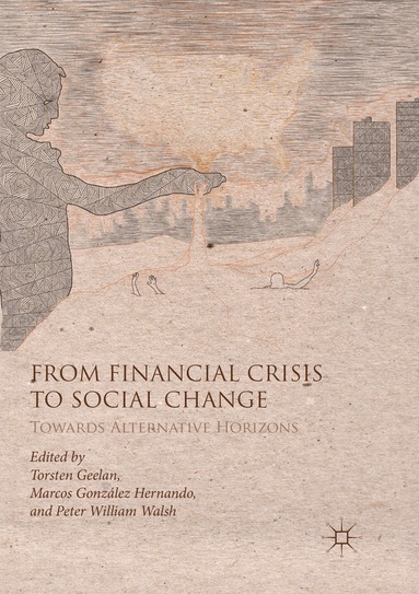 bokomslag From Financial Crisis to Social Change