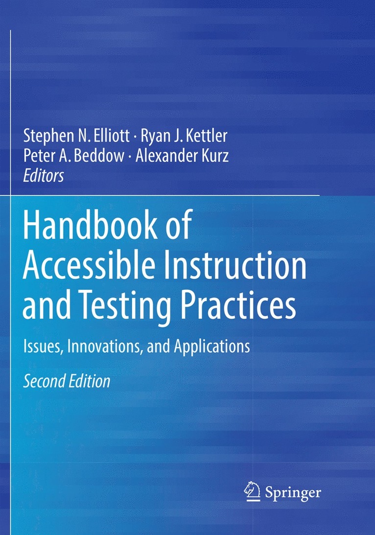 Stephen N. Elliott, Ryan J. Kettler, Peter A. Beddow, Alexander Kurz - Handbook of Accessible Instruction and Testing Practices, Häftad