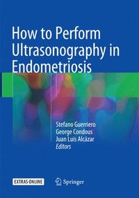 bokomslag How to Perform Ultrasonography in Endometriosis