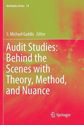 bokomslag Audit Studies: Behind the Scenes with Theory, Method, and Nuance