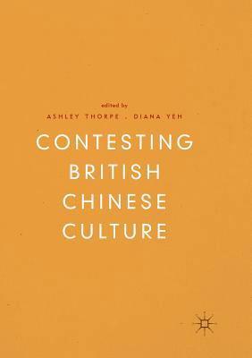 Contesting British Chinese Culture 1