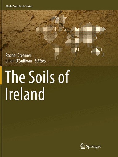 Rachel Creamer, Lilian O’Sullivan - Soils of Ireland, Häftad