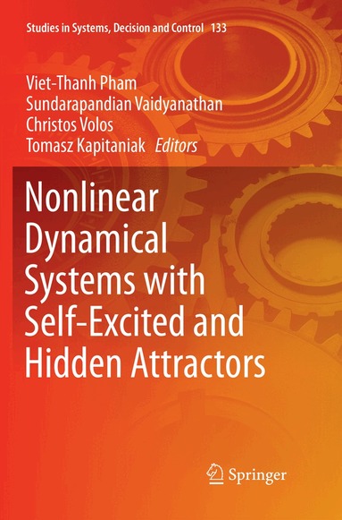 Viet-Thanh Pham, Sundarapandian Vaidyanathan, Christos Volos, Tomasz Kapitaniak - Nonlinear Dynamical Systems with Self-Excited and Hidden Attractors, Häftad