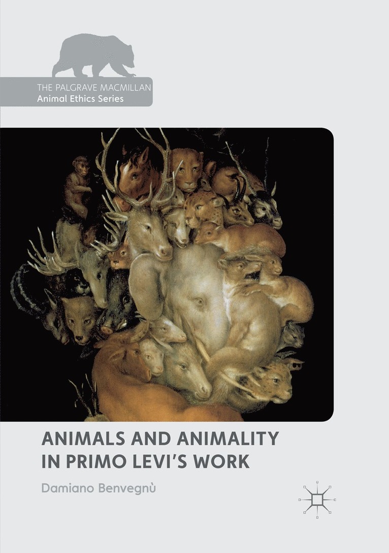 Damiano Benvegnù, Damiano Benvegnu - Animals and Animality in Primo Levi’s Work, Häftad