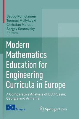 Modern Mathematics Education for Engineering Curricula in Europe 1