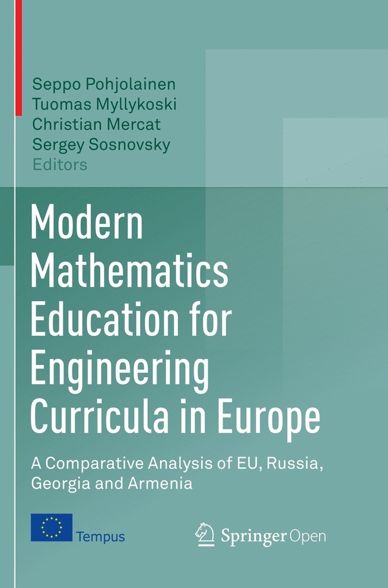 Modern Mathematics Education for Engineering Curricula in Europe 1