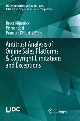 bokomslag Antitrust Analysis of Online Sales Platforms & Copyright Limitations and Exceptions
