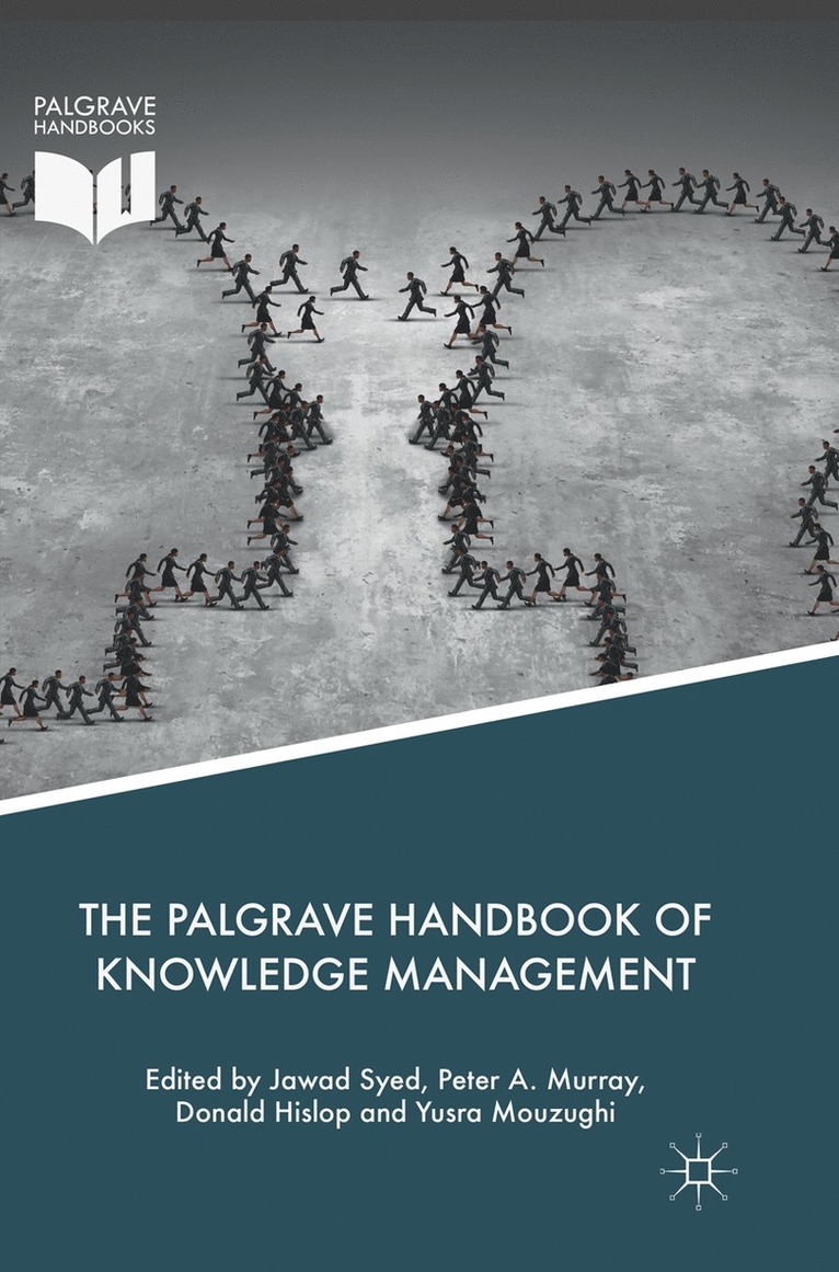 Jawad Syed, Peter A. Murray, Donald Hislop, Yusra Mouzughi - Palgrave Handbook of Knowledge Management, Häftad